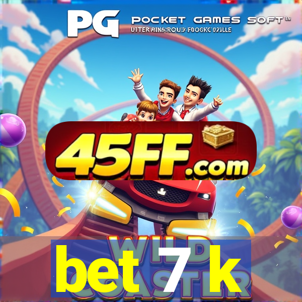 bet 7 k